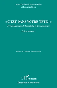 « C’est dans votre tête ! »