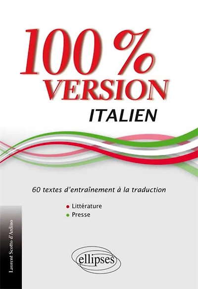 100 % version italien : 60 textes d'entraînement à la traduction