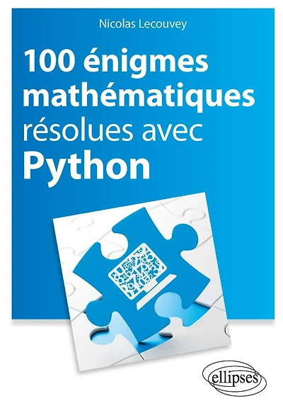 100 énigmes mathématiques résolues avec Python