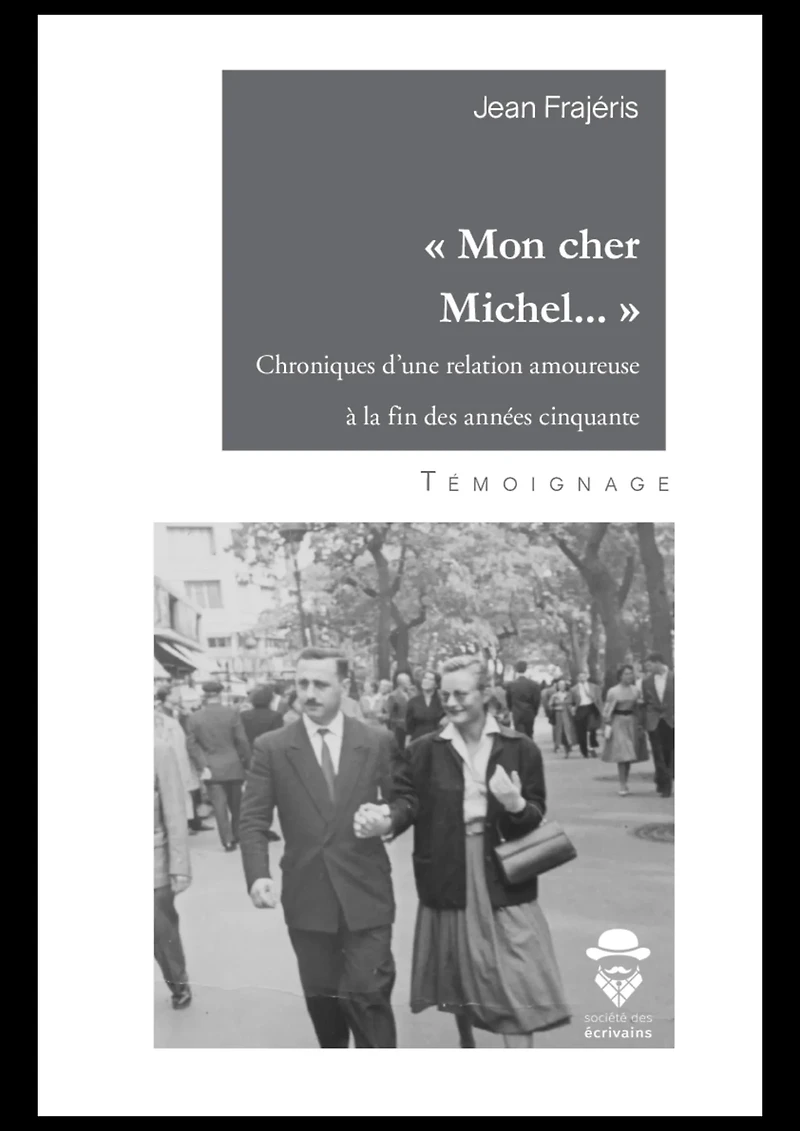 « Mon cher Michel … »