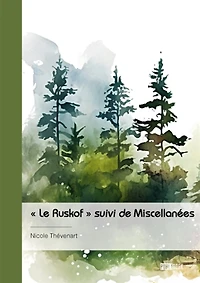 « Le Ruskof » suivi de Miscellanées