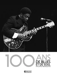100 ans de blues et de soul