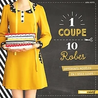 1 coupe, 10 robes : différents modèles en 1 seule coupe !
