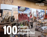 100 ateliers d'artistes d'aujourd'hui