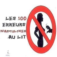 100 erreurs masculines au lit (Les)