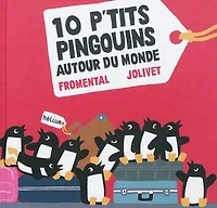 10 p'tits pingouins autour du monde