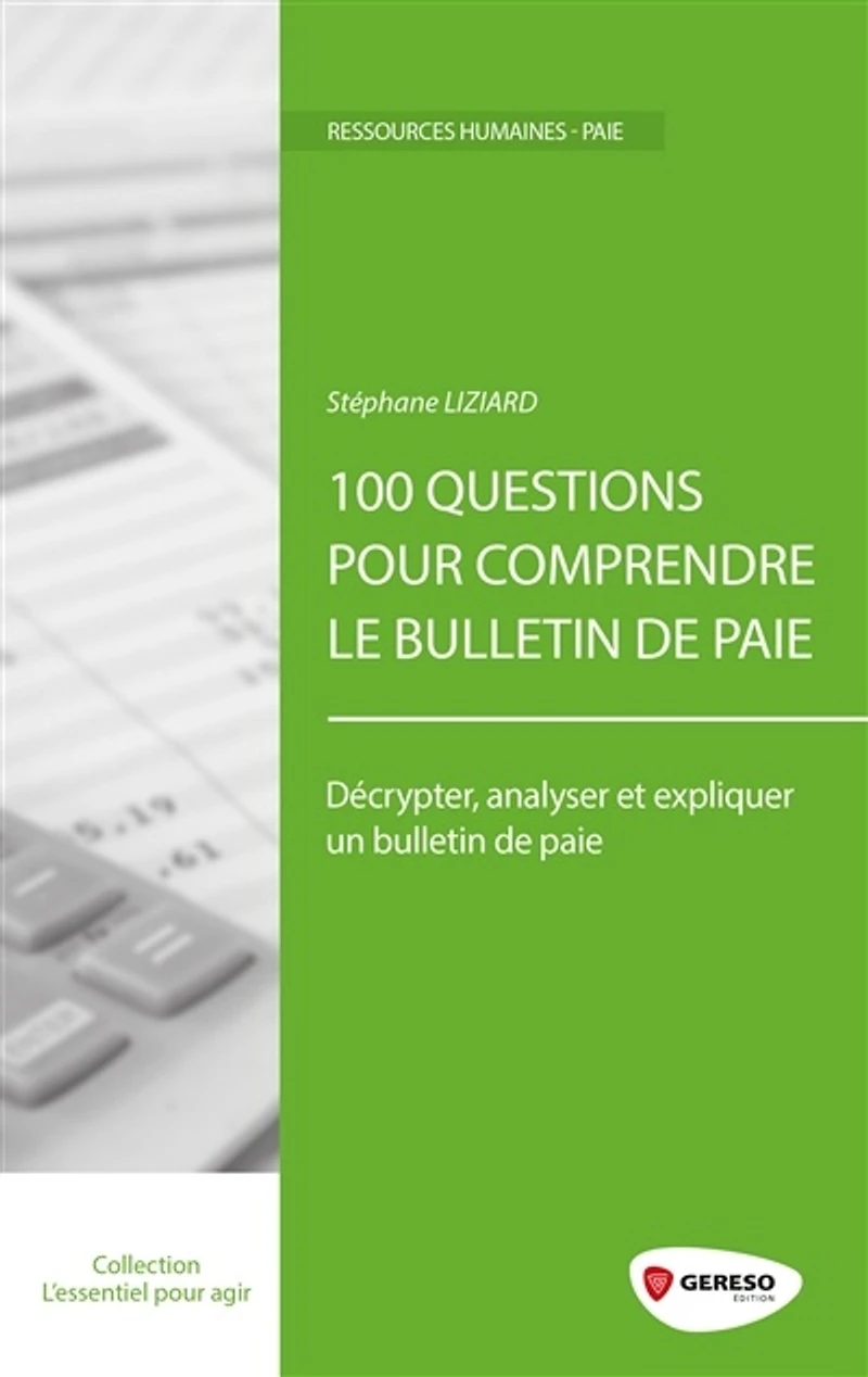 100 questions pour comprendre le bulletin de paie : décrypter