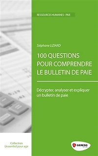 100 questions pour comprendre le bulletin de paie : décrypter