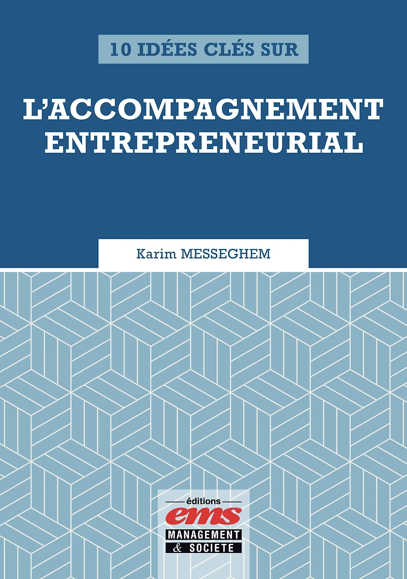 10 idées clés sur l'accompagnement entrepreneurial