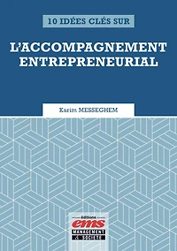 10 idées clés sur l'accompagnement entrepreneurial