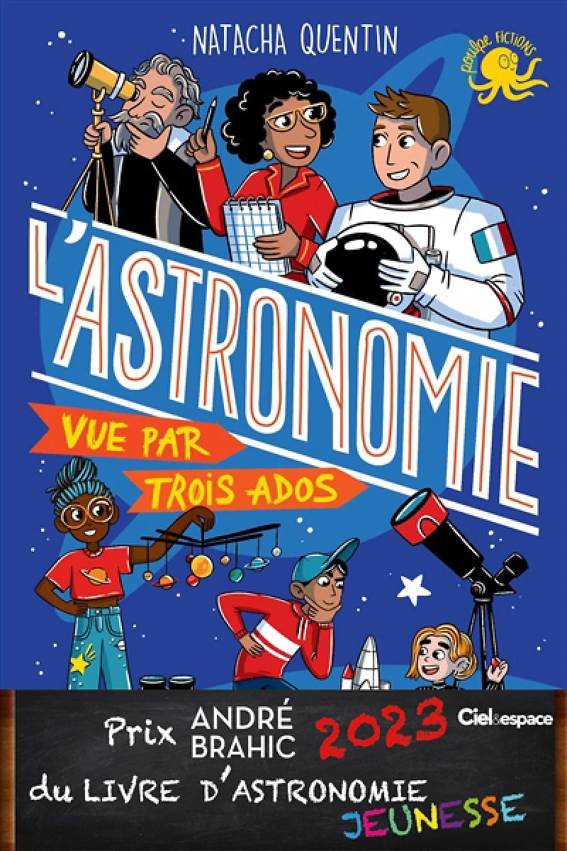 100 % bio : L'astronomie vue par trois ados