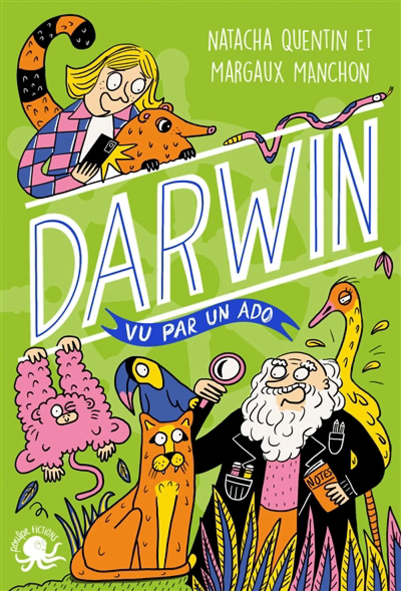 100 % bio : Darwin vu par un ado