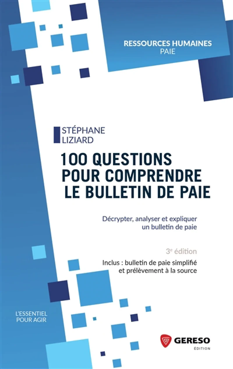 100 questions pour comprendre le bulletin de paie : décrypter
