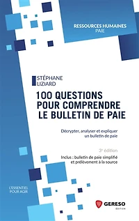 100 questions pour comprendre le bulletin de paie : décrypter
