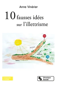 10 fausses idées sur l'illettrisme