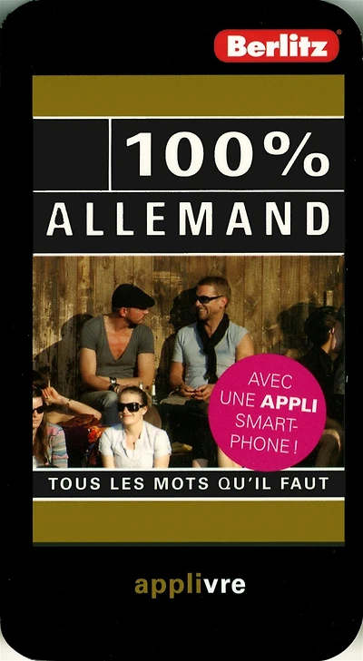 100 % allemand: tous les mots qu'il faut