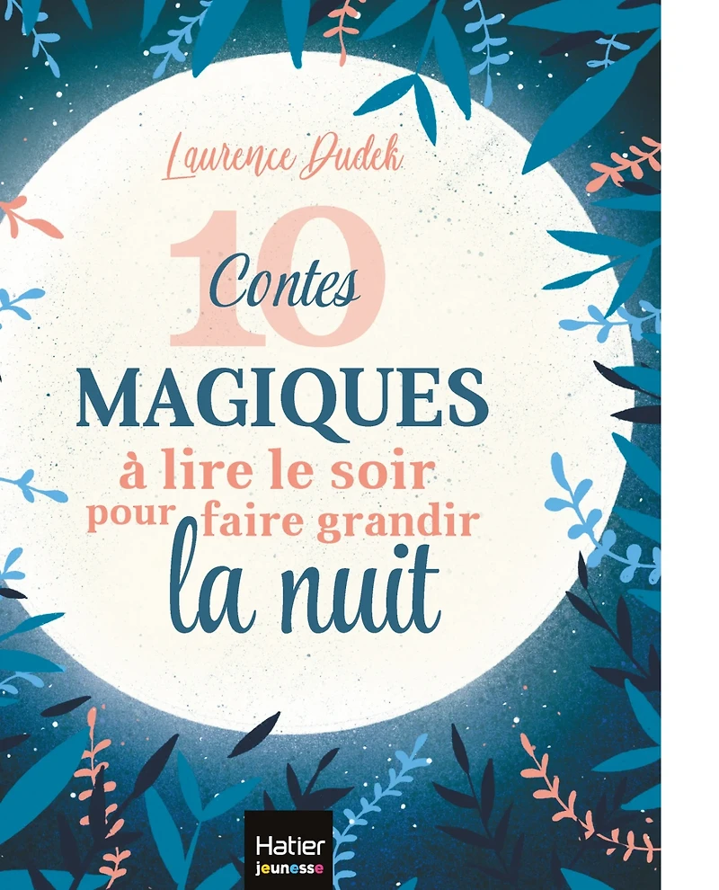 10 contes magiques à lire le soir pour faire grandir la nuit