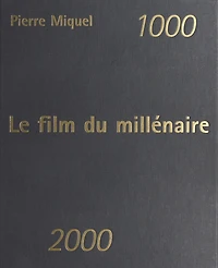 1000-2000 : Le film du millénaire