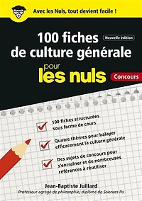 100 fiches de culture générale pour les nuls : concours