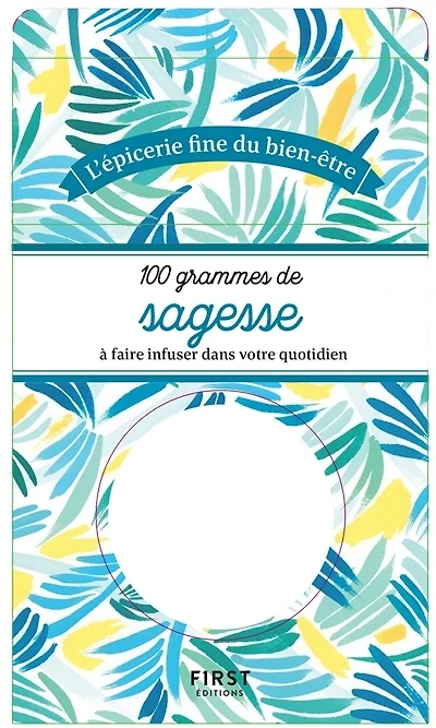 100 grammes de sagesse à faire infuser dans votre quotidien