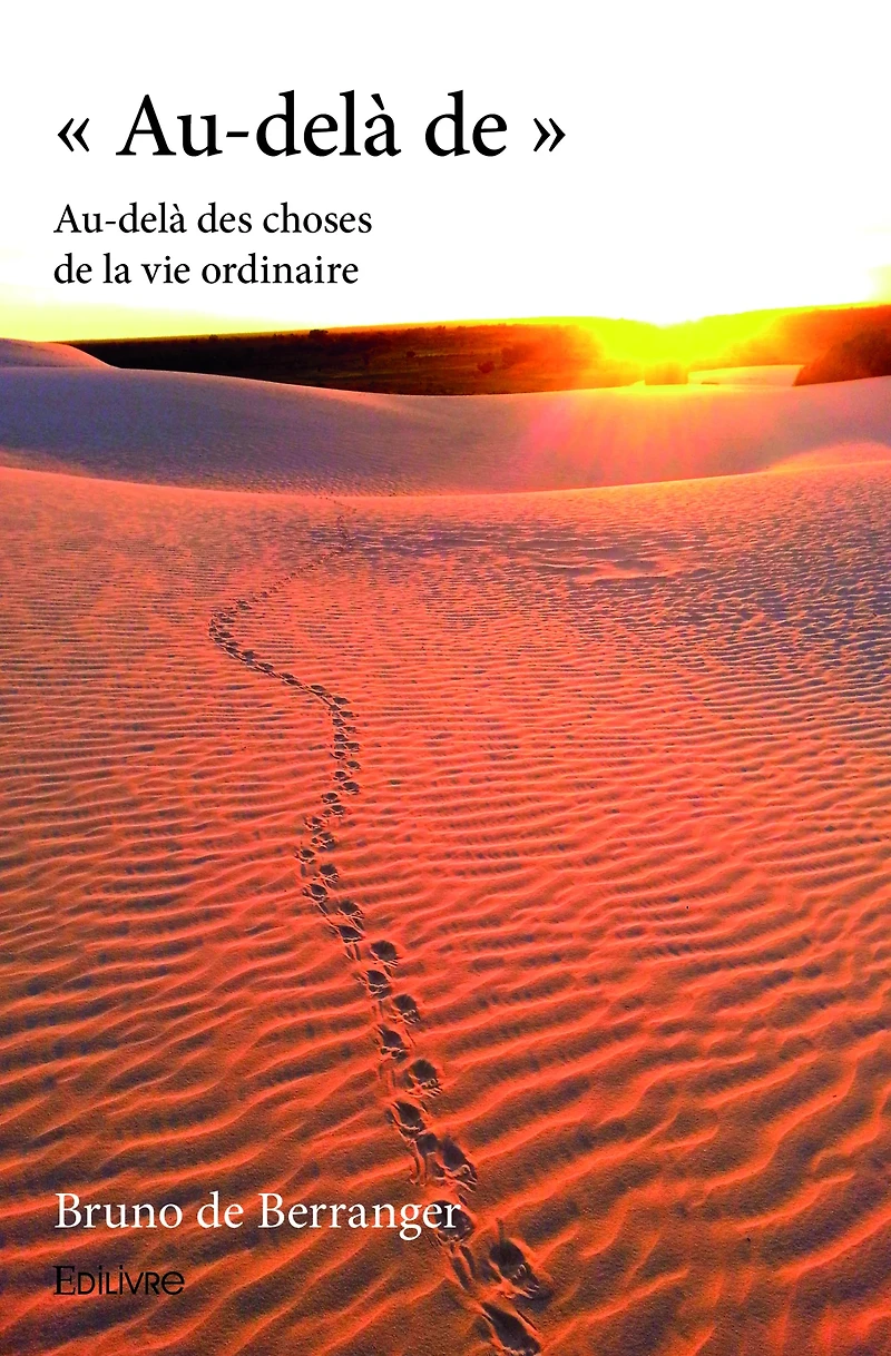 « Au-delà de »Au-delà des choses de la vie ordinaire
