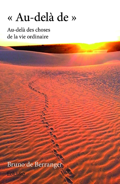 « Au-delà de »Au-delà des choses de la vie ordinaire