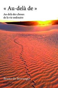 « Au-delà de »Au-delà des choses de la vie ordinaire