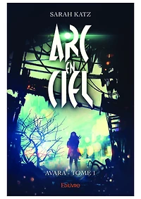 « Arc-en-ciel » - Tome I