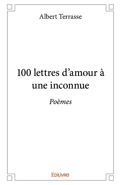 100 lettres d'amour à une inconnue