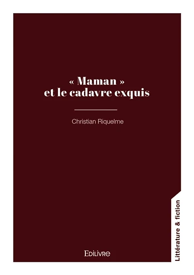 « Maman » et le cadavre exquis