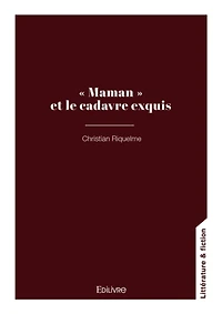 « Maman » et le cadavre exquis
