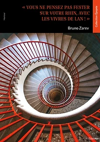 « Vous ne pensez pas fester sur votre Rhin, avec les vivres de Lan ! »