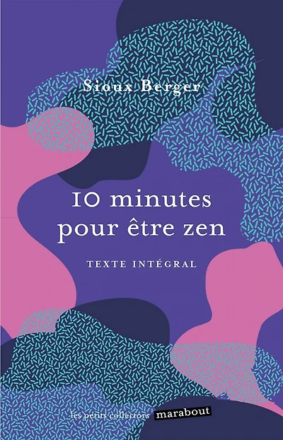 10 minutes pour être zen
