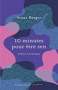 10 minutes pour être zen