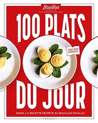 100 plats du jour : enfin, la recette secrète du Bouillon Pigalle !