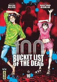 100 bucket list of the dead T.16 : 100 bucket list of the dead, Vol. 16