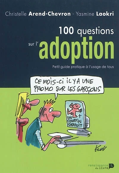 100 questions sur l'adoption : petit guide pratique à l'usage de tous