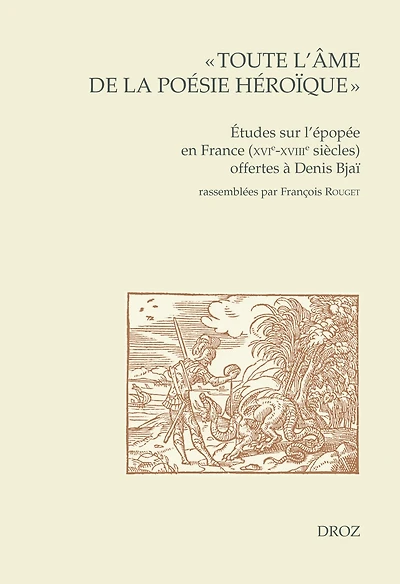 « Toute l'âme de la poésie héroïque »