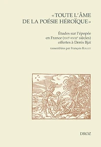 « Toute l'âme de la poésie héroïque »