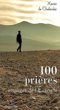 100 prières inspirées de l'Évangile