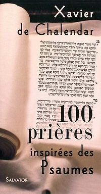 100 prières inspirées des Psaumes