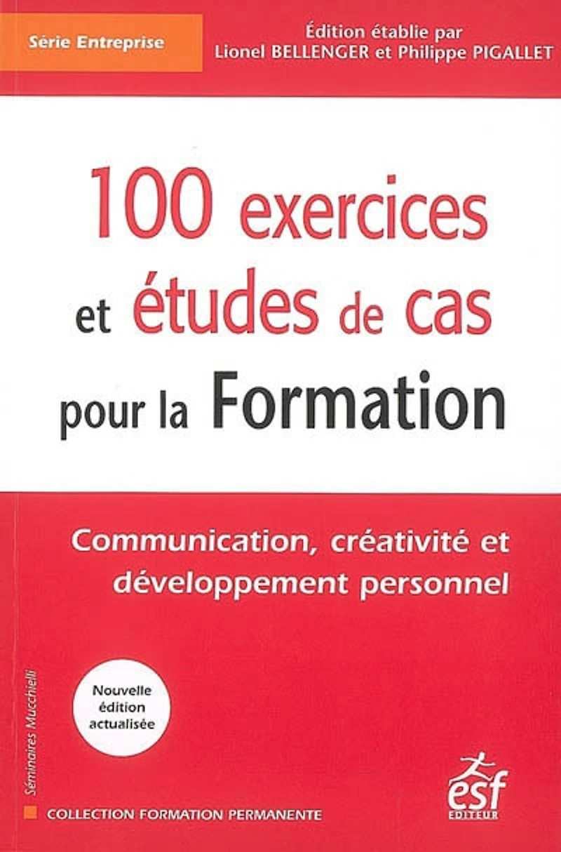 100 exercices et études de cas pour la formation : communication