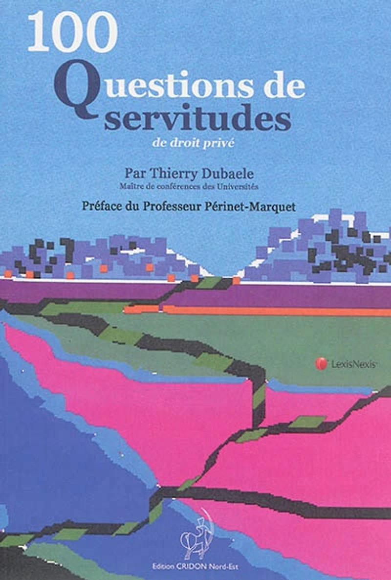 100 questions de servitudes de droit privé