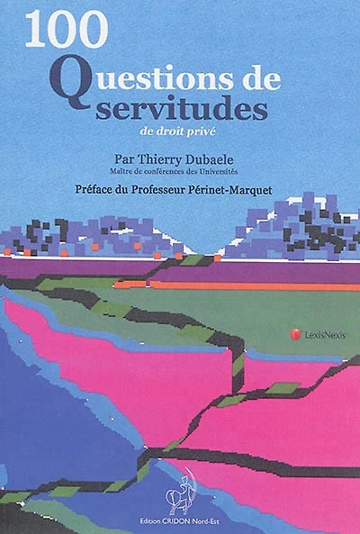 100 questions de servitudes de droit privé