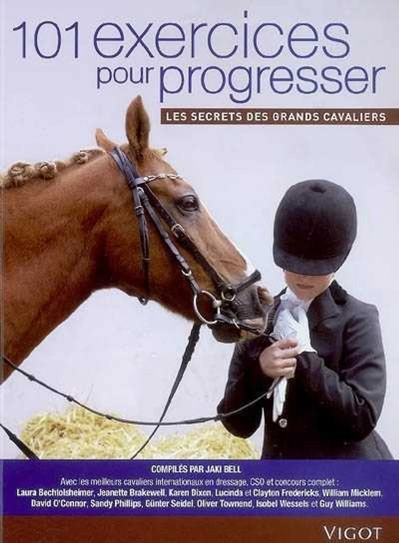 101 exercices pour progresser : les secrets des grands cavaliers