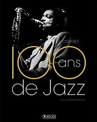 100 ans de jazz : jazz classique, jazz moderne