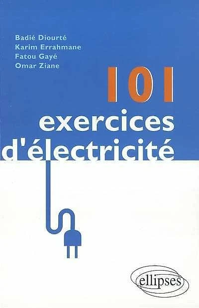 101 exercices d'électricité