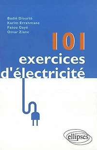 101 exercices d'électricité