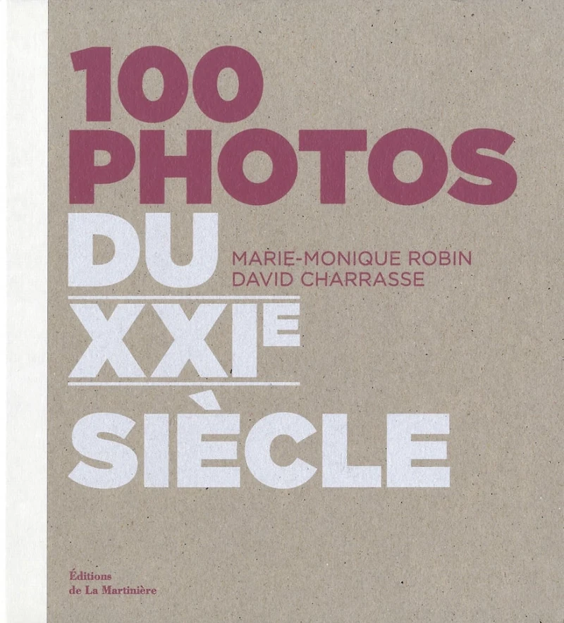 100 photos du XXIe siècle