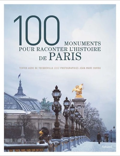 100 monuments pour raconter l'histoire de Paris